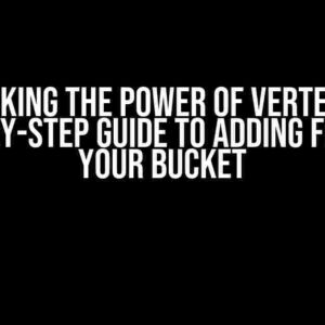 Unlocking the Power of Vertex AI: A Step-by-Step Guide to Adding Files to Your Bucket